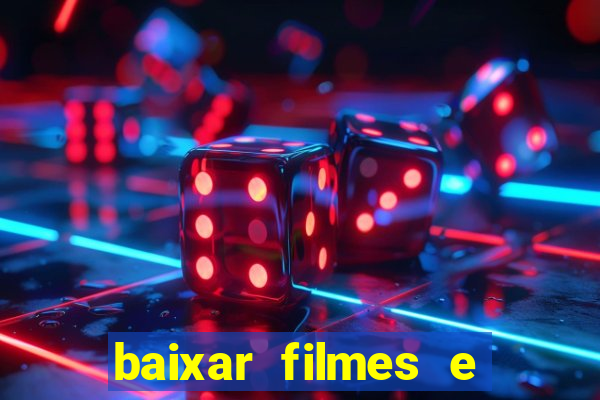 baixar filmes e series em mp4